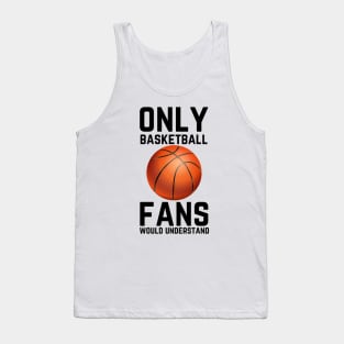 Only Basketball Fans Would Understand Tank Top